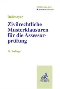 Produktbild: Zivilrechtliche Musterklausuren f&uuml;r die Assessorpr&uuml;fung