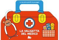 Produktbild: La valigetta del medico. Le mie prime parole da passeggio