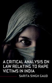 Produktbild: A Critical Analysis On Law Relating To Rape Victims In India