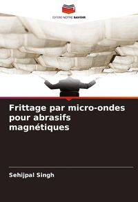 Produktbild: Frittage par micro-ondes pour abrasifs magn&eacute;tiques