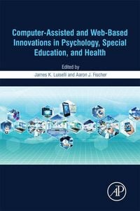 Produktbild: Computer-Assisted and Web-Based Innovations in Psychology, Special Education, and Health
