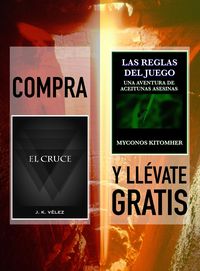 Produktbild: Compra "El Cruce" y ll&eacute;vate gratis "Las reglas del juego, una aventura de aceitunas asesinas"