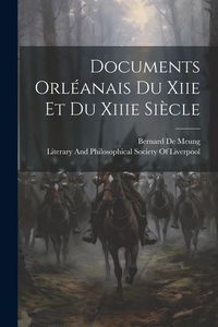 Produktbild: Documents Orl&eacute;anais Du Xiie Et Du Xiiie Si&egrave;cle