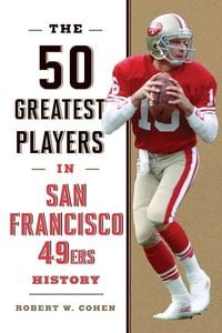 Produktbild: The 50 Greatest Players in San Francisco 49ers History