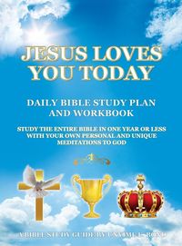 Produktbild: JESUS LOVES YOU TODAY DAILY BIBLE STUDY PLAN AND WORKBOOK