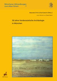 Produktbild: 50 Jahre Vorderasiatische Arch&auml;ologie in M&uuml;nchen