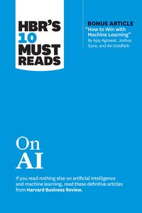 Bild vom Artikel HBR's 10 Must Reads on AI vom Autor Harvard Business Review