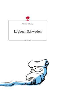 Produktbild: Logbuch Schweden. Life is a Story - story.one