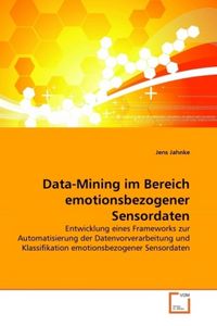 Produktbild: Jahnke, J: Data-Mining im Bereich emotionsbezogener Sensorda