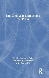 Produktbild: The Civil War Soldier and the Press