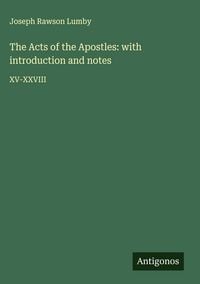 Produktbild: The Acts of the Apostles: with introduction and notes