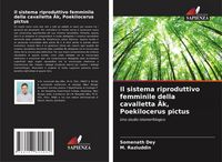 Produktbild: Il sistema riproduttivo femminile della cavalletta &iquest;k, Poekilocerus pictus