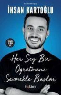 Produktbild: Her Sey Bir &Ouml;gretmeni Sevmekle Baslar