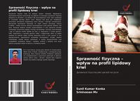 Produktbild: Sprawno&iquest;&iquest; fizyczna - wp&iquest;yw na profil lipidowy krwi