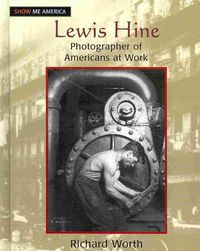 Produktbild: Worth, R: Lewis Hine: Photographer of Americans at Work