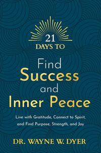 Produktbild: 21 Days to Find Success and Inner Peace