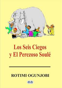 Produktbild: Los Seis Ciegos Y El Perezoso Soul&eacute;