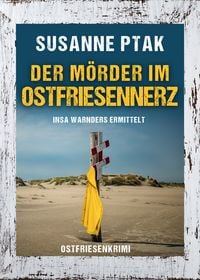Produktbild: Der M&ouml;rder im Ostfriesennerz. Ostfriesenkrimi
