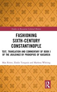 Produktbild: Fashioning Sixth-Century Constantinople