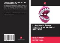 Produktbild: Considera&ccedil;&atilde;o Da Fon&eacute;tica Na Pr&oacute;tese Dent&aacute;ria