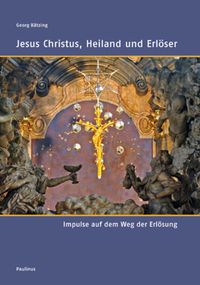 Bild vom Artikel Jesus Christus, Heiland und Erlöser vom Autor Georg Bätzing