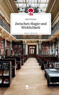 Produktbild: Zwischen Magie und Wirklichkeit. Life is a Story - story.one