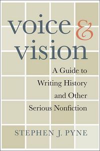 Produktbild: Voice & Vision: A Guide to Writing History and Other Serious Nonfiction