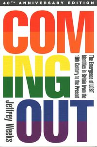 Produktbild: Weeks, J: Coming Out: The Emergence of LGBT Identities in Br