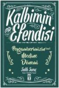 Produktbild: Kalbimin Efendisi - Peygamberimizin Medine D&ouml;nemi