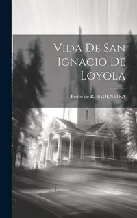 Produktbild: Vida De San Ignacio De Loyola