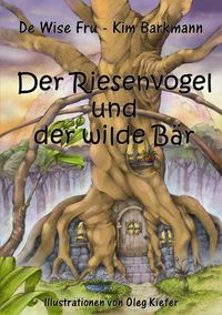 Produktbild: Der Riesenvogel und der wilde B&auml;r