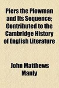 Produktbild: Piers the Plowman and Its Sequence; Contributed to the Cambridge History of English Literature