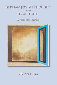 Produktbild: German-Jewish Thought and Its Afterlife