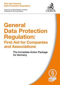 Produktbild: General Data Protection Regulation: First Aid for Companies and Associations