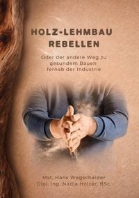 Produktbild: Holz-Lehmbau Rebellen