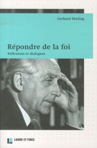 Produktbild: R&eacute;pondre de la foi : r&eacute;flexions et dialogues