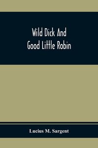 Produktbild: Wild Dick And Good Little Robin