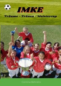 Produktbild: Imke, Tr&auml;ume - Tr&auml;nen - Meistercup