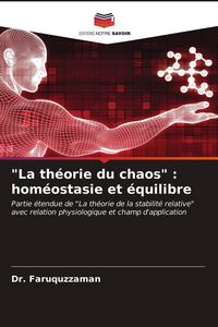 Produktbild: "La th&eacute;orie du chaos" : hom&eacute;ostasie et &eacute;quilibre