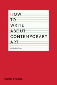Produktbild: How to Write about Contemporary Art