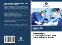 Produktbild: Heterotope Schwangerschaft: Eine Serie von drei F&auml;llen
