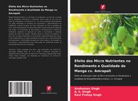 Produktbild: Efeito dos Micro Nutrientes no Rendimento e Qualidade da Manga cv. Amrapali