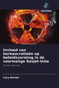 Produktbild: Invloed van bureaucratie&euml;n op beleidsvorming in de voormalige Sovjet-Unie