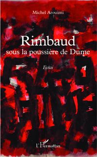 Produktbild: Rimbaud sous la poussi&egrave;re de Dume