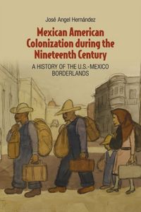 Produktbild: Mexican American Colonization during the Nineteenth Century
