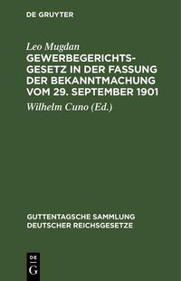 Produktbild: Gewerbegerichtsgesetz in der Fassung der Bekanntmachung vom 29. September 1901