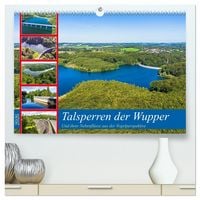 Produktbild: Talsperren der Wupper und ihrer Nebenfl&uuml;sse aus der Vogelperspektive (hochwertiger Premium Wandkalender 2026 DIN A2 quer), Kunstdruck in Hochglanz