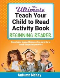 Produktbild: The Ultimate Teach Your Child to Read Activity Book - Beginning Reader