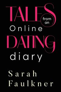Produktbild: Tales From An Online Dating Diary