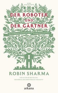Produktbild: Der Roboter und der G&auml;rtner